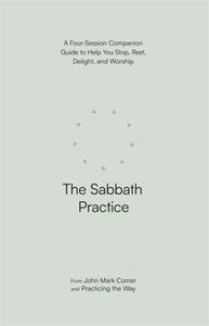 John Mark Comer - The Sabbath Practice