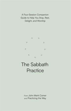 John Mark Comer - The Sabbath Practice