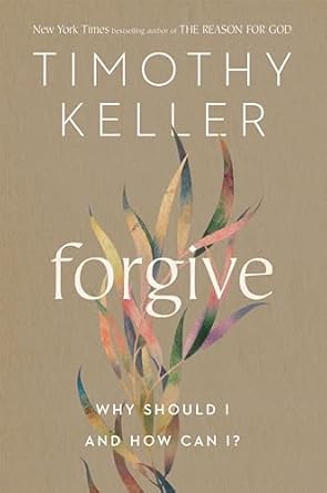 Tim Keller - Forgive