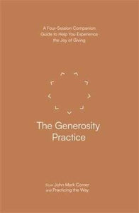 John Mark Comer - The Generosity Practice