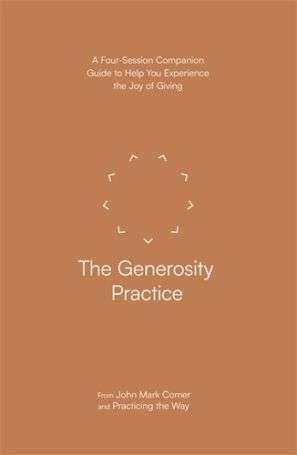 John Mark Comer - The Generosity Practice